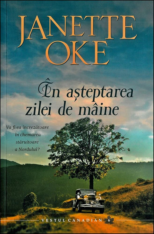 Vestul Canadian - Vol.6 - În Așteptarea Zilei De Mâine (Romanian Edition) cover image