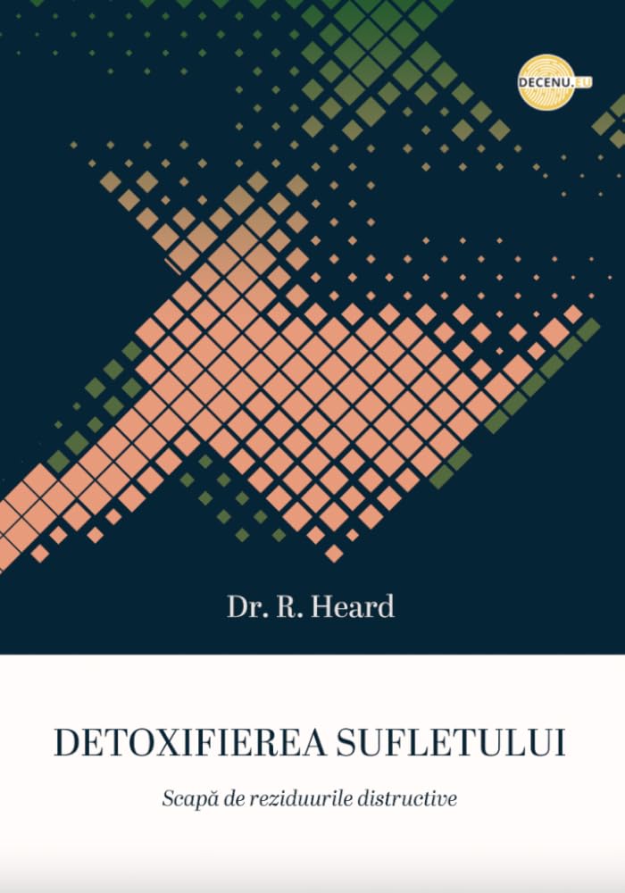 Detoxifierea sufletului: Scapă de reziduurile distructive cover image