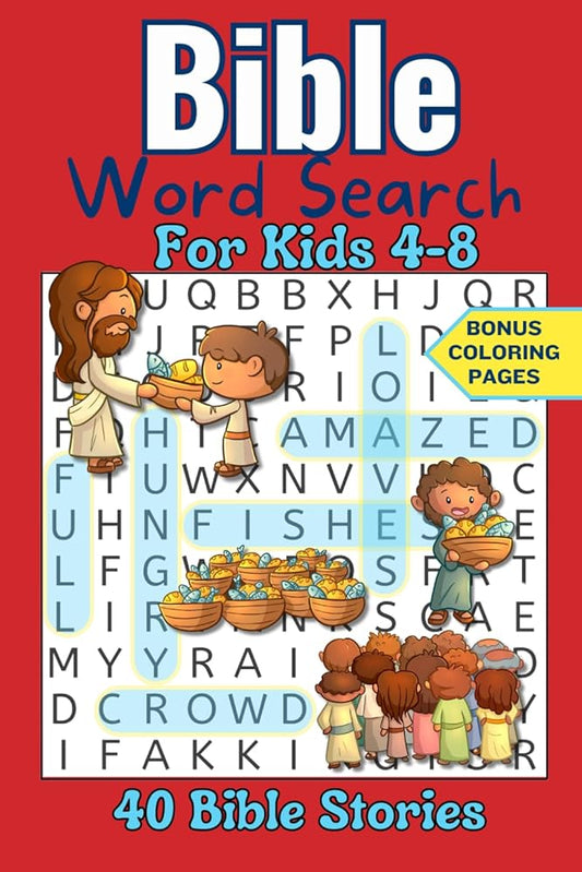 Bible Word Search for Kids 4-8: 40 Bible Story Seek and Find Puzzles with Solutions- Bonus Coloring Pages cover image