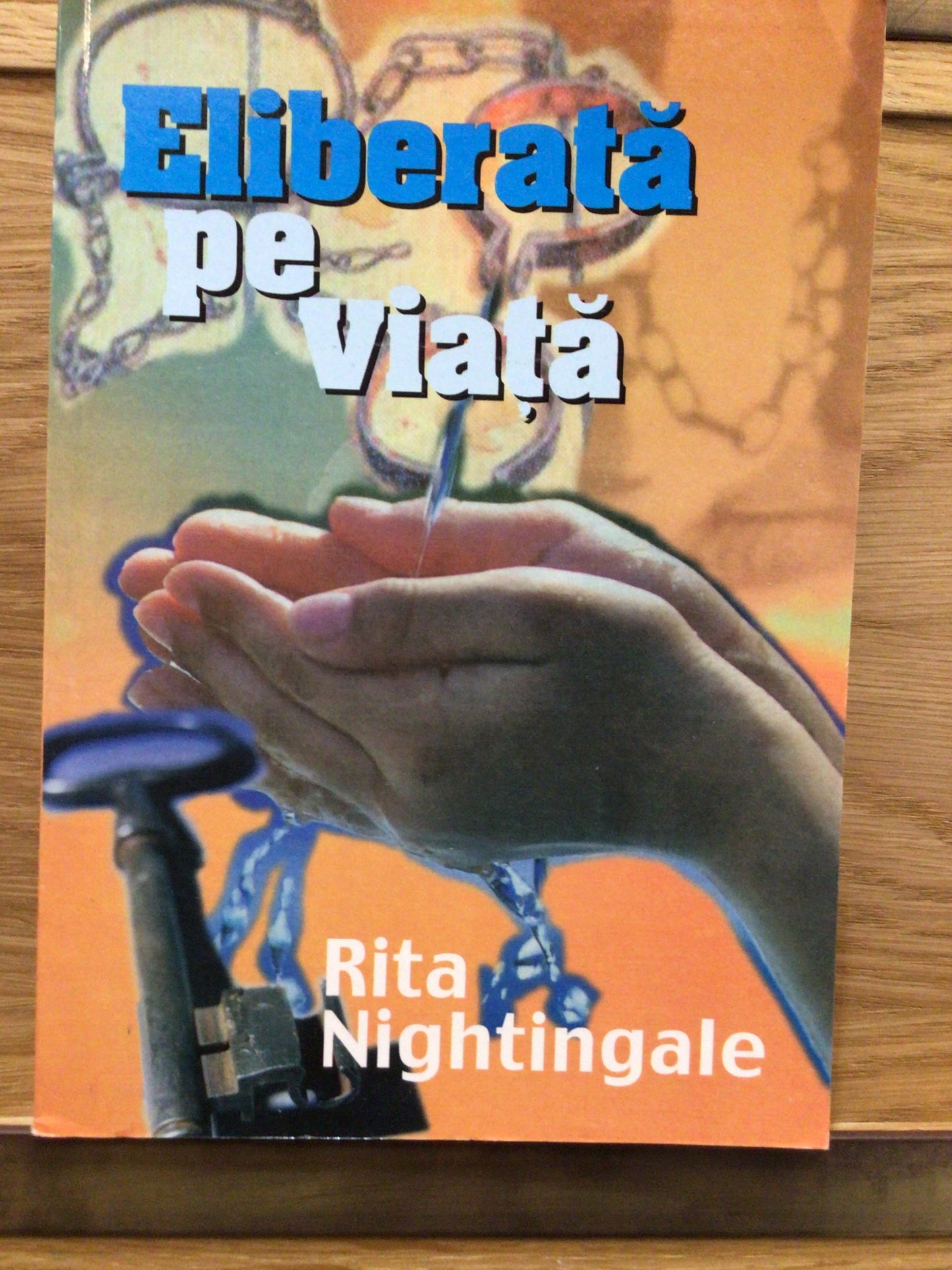 Eliberată pe viața
