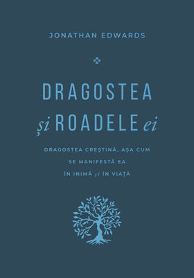 Dragostea şi roadele ei