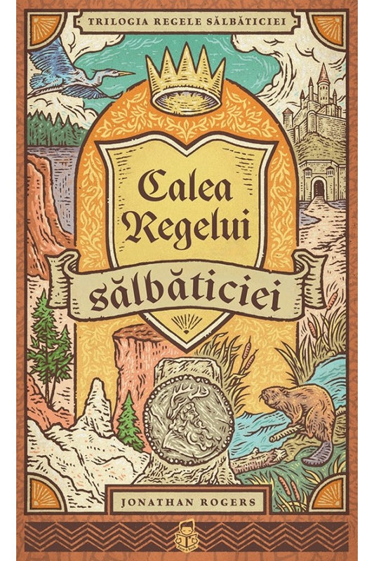 Calea Regelui sălbăticiei - SERIA Trilogia Regele sălbăticiei, vol. 3