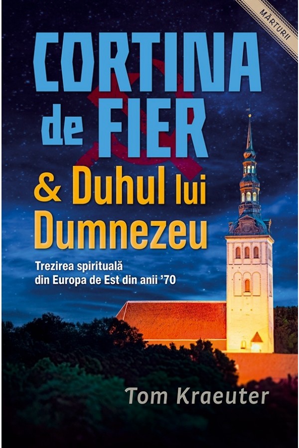 Cortina de Fier și Duhul lui Dumnezeu: Trezirea spirituală din Europa de Est din anii '70