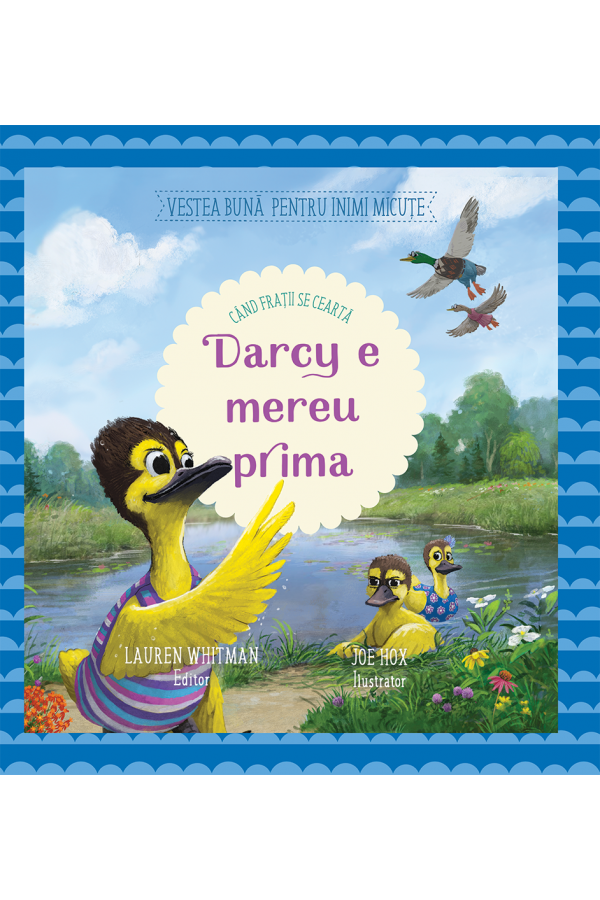 Darcy e mereu prima - seria Vestea buna pentru inimi micute