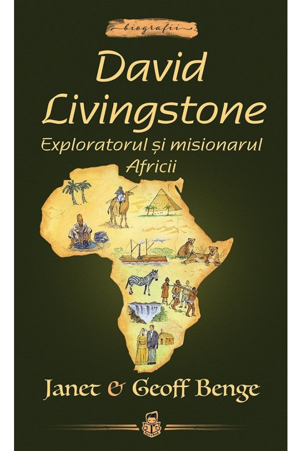 David Livingstone: Exploratorul și misionarul Africii