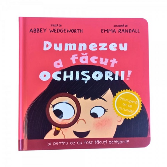 Dumnezeu a facut ochisorii (seria Antrenarea inimilor tinere)