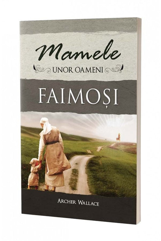 Mamele unor oameni faimosi