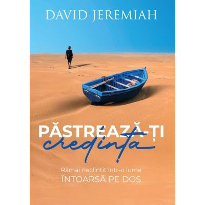 Pastreaza-ti credinta
