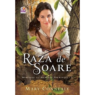 Raza de soare. Miresele din Muntele Sperantei, volumul 2