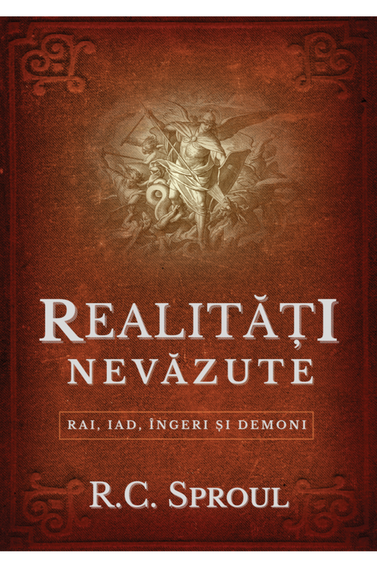 Realități nevăzute - Rai, iad, îngeri și demoni