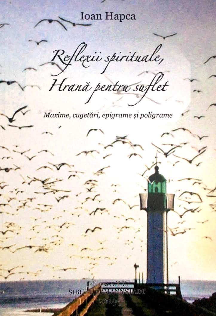 Reflexii spirituale. Hrană pentru suflet
